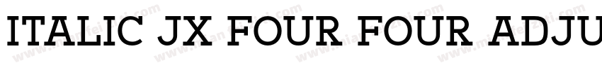 italic JX Four Four Adjust字体转换